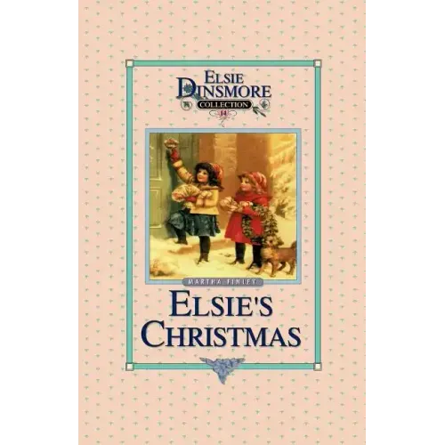 Christmas with Grandma Elsie, Book 14