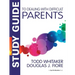 Study Guide to Dealing with Difficult Parents