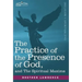 The Practice of the Presence of God and the Spiritual Maxims