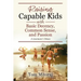 Raising Capable Kids with Basic Decency, Common Sense, and Passion: A Scoutmaster's Minute