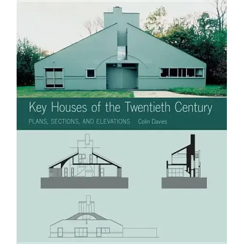 Key Houses of the Twentieth Century: Plans, Sections and Elevations [With CDROM]