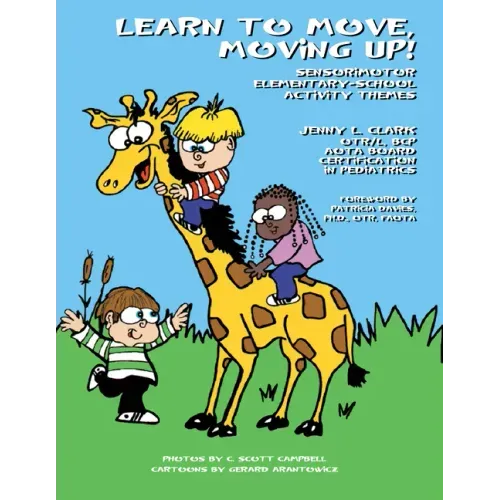 Learn to Move, Moving Up!: Sensorimotor Elementary School Activity Themes