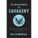 The Management of Savagery: How America's National Security State Fueled the Rise of Al Qaeda, Isis, and Donald Trump
