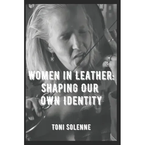 Women in Leather: Shaping Our Own Identity