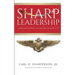 Sharp Leadership: Overcome Adversity to Lead with Authenticity