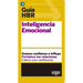Guías Hbr: Inteligencia Emocional (HBR Guide to Emotional Intelligence Spanish Edition)