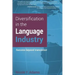 Diversification in the Language Industry: Success beyond translation