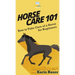 Horse Care 101: How to Take Care of a Horse for Beginners