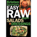 Kristen Suzanne's EASY Raw Vegan Salads & Dressings: Fun & Easy Raw Food Recipes for Making the World's Most Delicious & Healthy Salads for Yourself,