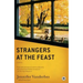 Strangers at the Feast
