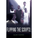 Flipping The Scripts: How To Reject Society's Narratives and Write Your Own Destiny