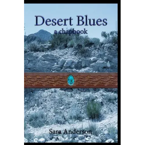 Desert Blues: a chapbook