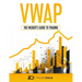 Vwap: The Insider's Guide To Trading
