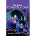The Art of Dementia Care
