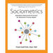 Sociometrics: Embodied, Experiential Processes for Relational Trauma Repair