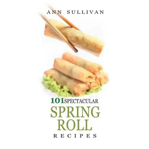 Spring Rolls Recipes
