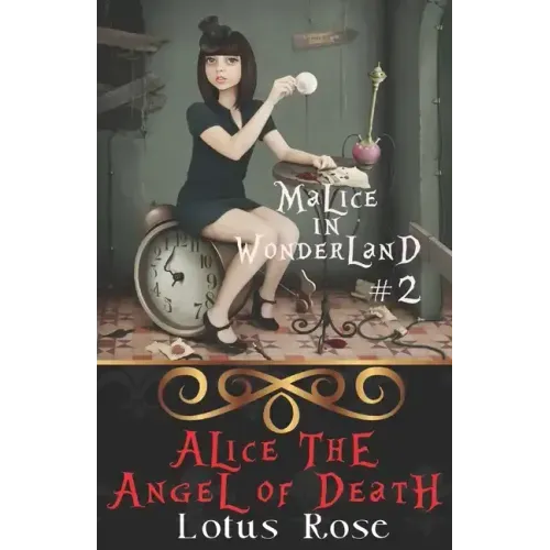 Malice in Wonderland #2: Alice the Angel of Death