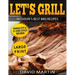 Let's Grill Missouri's Best BBQ Recipes ***Large Print Edition***: Includes Kansas City and St-Louis Barbecue Styles