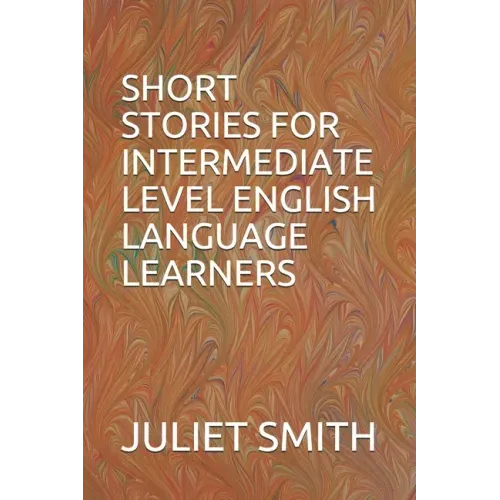 Short Stories for Intermediate Level English Language Learners