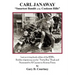 Carl Janaway - Smartest Bandit of the Cookson Hills: Last surviving bank robber of the 1930's, builder of getaway cars for "Pretty Boy" Floyd & Nursem