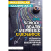 The School Board Member's Guidebook: Becoming a Difference Maker for Your District