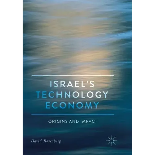 Israel's Technology Economy: Origins and Impact