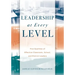 Leadership at Every Level: Five Qualities of Effective Classroom, School, and District Leaders