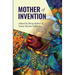 Mother of Invention