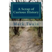 A Scrap of Curious History: An excerpt from What Is Man? and Other Essays