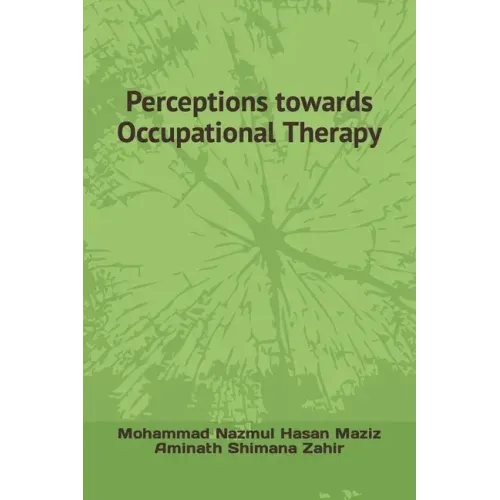 Perceptions towards Occupational Therapy