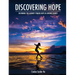 Discovering Hope: Beginning the Journey Toward Hope in Chronic Illness