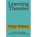 Learning Theories: A New and Complete Approach to Learning Theories