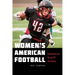 Women's American Football: Breaking Barriers on and Off the Gridiron