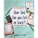 Dear God, can you text me back?: Christian devotional for teens