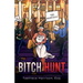 Bitch Hunt