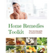 Home Remedies Tool Kit: Your one stop guide to natural remedies