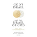 God's Israel and the Israel of God: Paul and Supersessionism