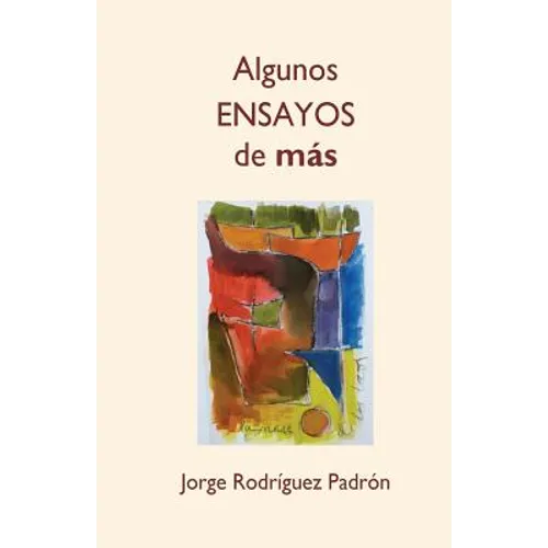 Algunos ensayos de más