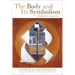 The Body and Its Symbolism: A Kabbalistic Approach