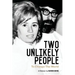 Two Unlikely People to Change the World: A Memoir by Karen Berg