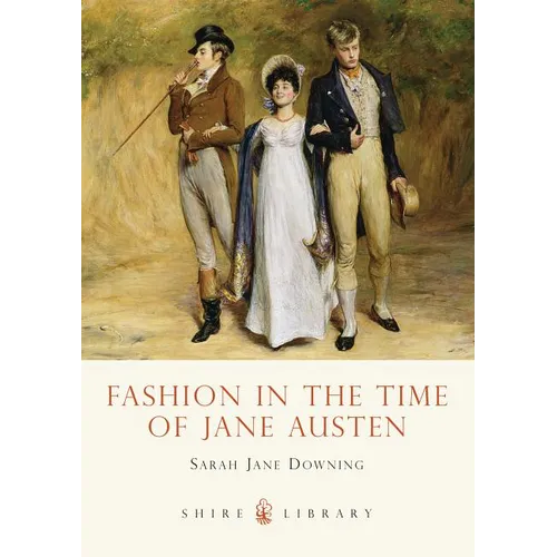 Fashion in the Time of Jane Austen