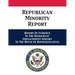 Republican Minority Report: Report Of Evidence In The Democrats' Impeachment Inquiry In The House Of Representatives