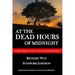 At the Dead Hours of Midnight: A Bloody Reign of Terror in the Great Smoky Mountains