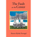 The Fault at the Center