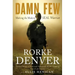 Damn Few: Making the Modern Seal Warrior