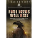 Foul Deeds Will Rise