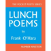 Lunch Poems