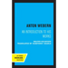 Anton Webern: An Introduction to His Works