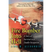 Fire Bomber Into Hell: A Story of Survival in a Deadly Occupation