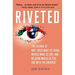 Riveted: The Science of Why Jokes Make Us Laugh, Movies Make Us Cry, and Religion Makes Us Feel One with the Universe: The Science of Why Jokes Make U